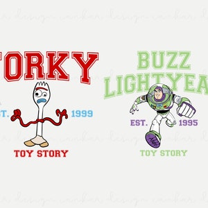 May include: Two Toy Story character designs with college-style logos. The first design features Forky, a spork with googly eyes and red yarn arms, with the text "FORKY" in red and "EST. 1999" in blue. The second design features Buzz Lightyear, a space ranger, with the text "BUZZ LIGHTYEAR" in green and "EST. 1995" in purple. Both designs include the text "TOY STORY" in red.