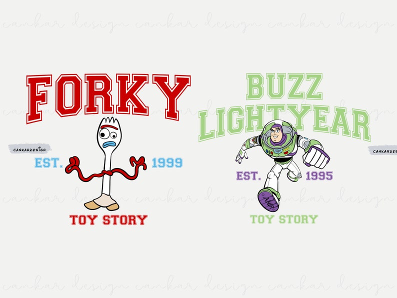 May include: Two Toy Story character designs with college-style logos. The first design features Forky, a spork with googly eyes and red yarn arms, with the text "FORKY" in red and "EST. 1999" in blue. The second design features Buzz Lightyear, a space ranger, with the text "BUZZ LIGHTYEAR" in green and "EST. 1995" in purple. Both designs include the text "TOY STORY" in red.