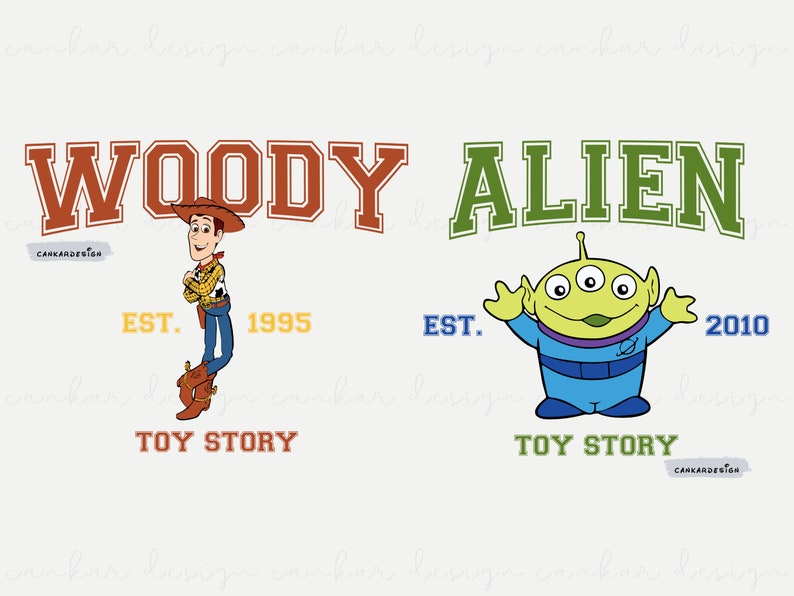 May include: A graphic design featuring the characters Woody and Alien from the Toy Story franchise. The design includes the text "WOODY" in orange and red, "ALIEN" in green, "EST. 1995" and "EST. 2010", and "TOY STORY" in brown.