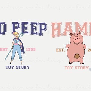 May include: Two Toy Story character designs. Bo Peep is a girl doll with blue and pink clothing, holding a shepherd's crook. Hamm is a pink pig with a brown coin slot. Both designs have a college-style font with the text "BO PEEP" and "HAMM" above the characters. The text "TOY STORY" is below each character. The text "EST. 1999" is below Bo Peep and "EST. 2010" is below Hamm.