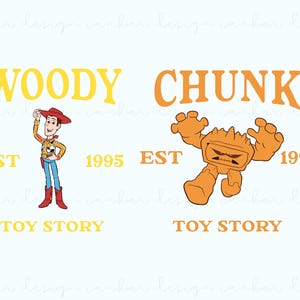 May include: A graphic design featuring Woody and Chunk from Toy Story. The design is yellow and orange with the text "WOODY EST 1995 TOY STORY" and "CHUNK EST 1995 TOY STORY".