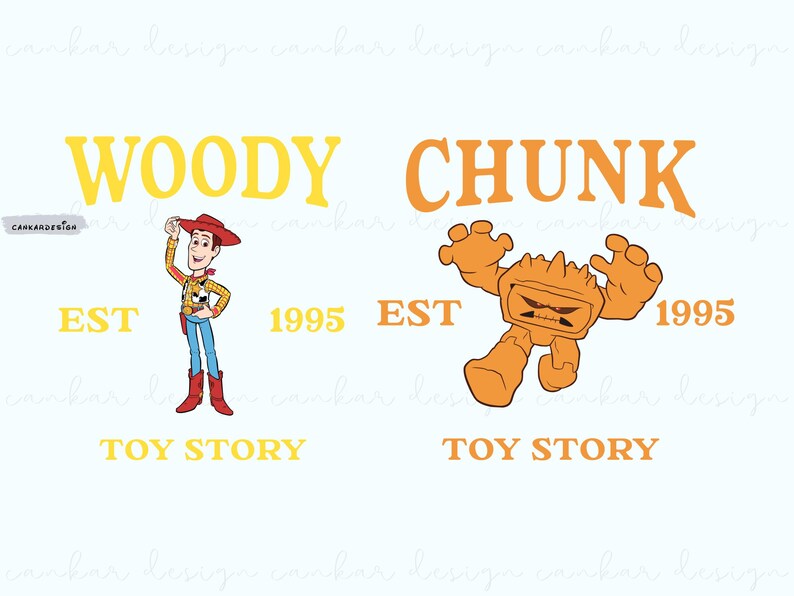 May include: A graphic design featuring Woody and Chunk from Toy Story. The design is yellow and orange with the text "WOODY EST 1995 TOY STORY" and "CHUNK EST 1995 TOY STORY".