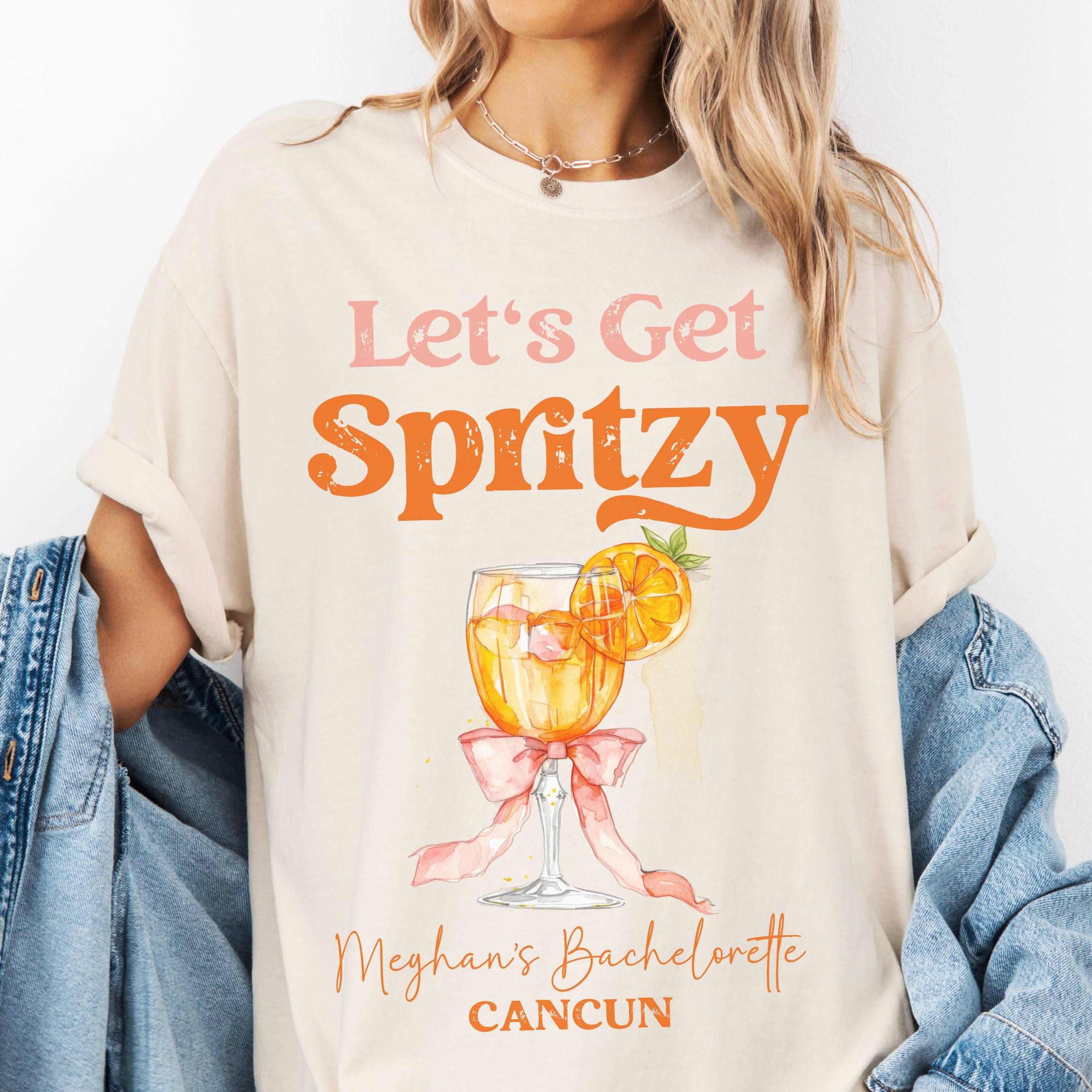 Lets Get Spritzy Tee, Bachelorette Party Shirt, Cocktail Top, Girls Trip Tee, Custom Drinking Shirt, Fun Top, Aperol Spritz Shirt