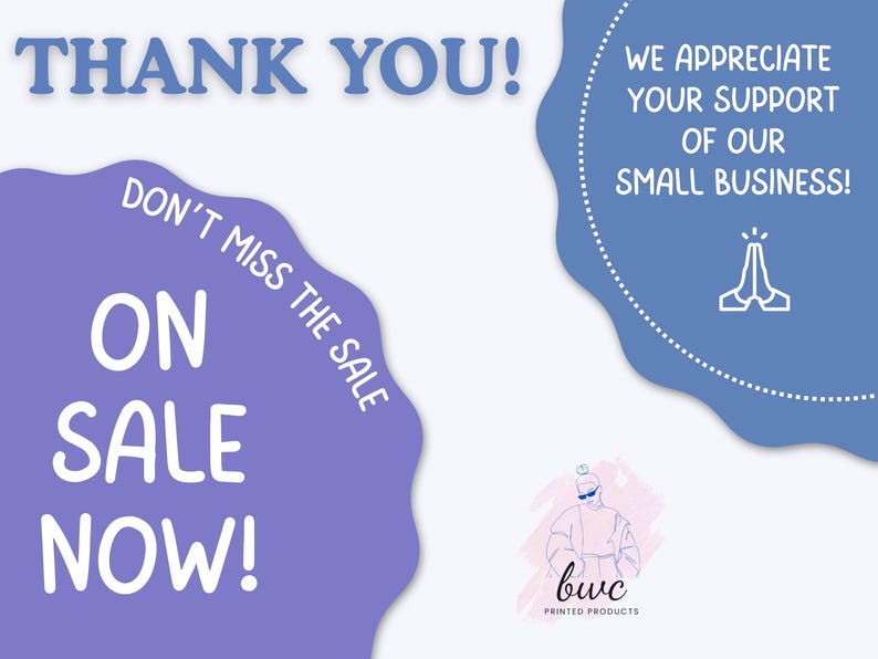 May include: A graphic with the words "THANK YOU!" and "ON SALE NOW!" in white on a purple background. The image also includes the text "WE APPRECIATE YOUR SUPPORT OF OUR SMALL BUSINESS!" in white on a blue background.
