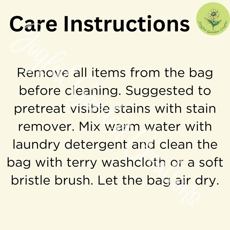 May include: Cream-colored image with black text that reads "Care Instructions." Instructions include removing items, pretreating stains, and cleaning with detergent and a washcloth. A logo is in the upper right corner.