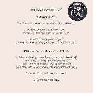 Pode incluir: Texto sobreposto em um fundo branco com um c&iacute;rculo preto contendo a palavra "Corjl" e duas engrenagens. O texto diz "Download instant&acirc;neo Sem espera! Voc&ecirc; ter&aacute; acesso ao seu item logo ap&oacute;s a compra. N&atilde;o precisa baixar nenhum software. Personalize este item diretamente no seu navegador. Personalize usando seu computador, ou fa&ccedil;a edi&ccedil;&otilde;es b&aacute;sicas usando seu telefone ou dispositivo m&oacute;vel. Personalize em apenas 3 etapas: 1. Ap&oacute;s a compra, voc&ecirc; receber&aacute; um e-mail do Corjl com um link para acessar e editar seu item. Voc&ecirc; tamb&eacute;m pode ir diretamente para Corjl.com e usar as informa&ccedil;&otilde;es do seu pedido para fazer login e acessar seus itens comprados. 2. Personalize seus itens, depois salve-os. 3. Baixe seus arquivos."