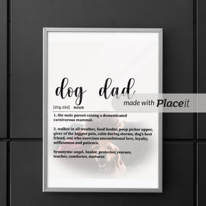 Definition of Dog Dad DOWNLOADABLE Print, Dog Lover Gift, Dog Wall Art, Dog Quote Print, Dog Poster, Dog Mom Gift, Dog Meaning Art, Dog Art