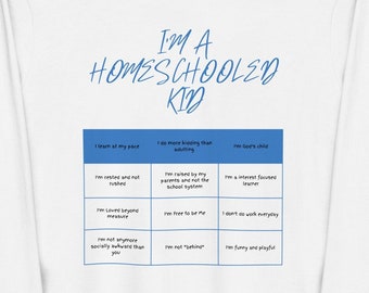 I am Homeschooled long sleeve tee