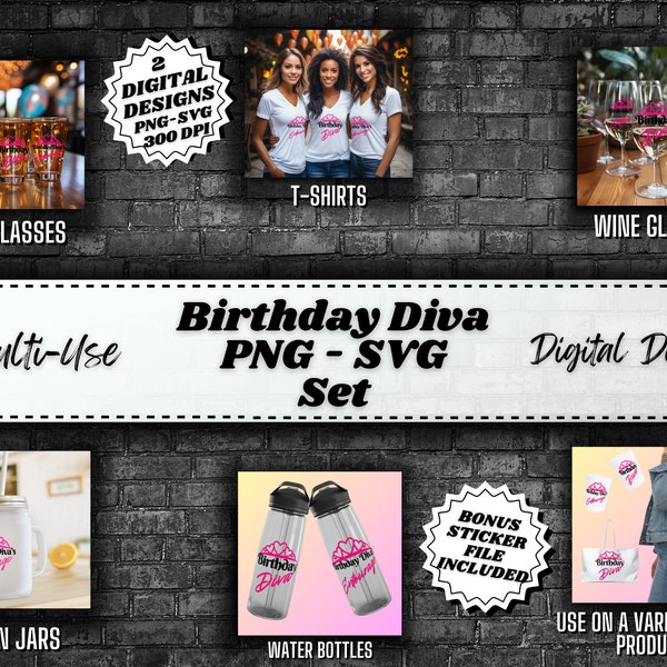 Birthday Diva Set PNG SVG Bundle, Digital Stickers, Digital Wall Art, Diva T-Shirt Design For Her, Sublimation Digital Art