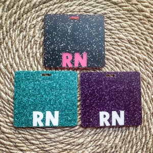 Custom Nurse RN Badge Buddy: Laser Engraved Faux Glitter Acrylic