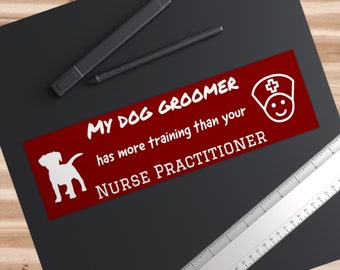Dog Groomer NP Bumper Sticker