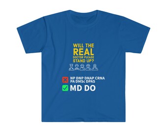 Will the Real Doctor Please Stand Up? T-Shirt