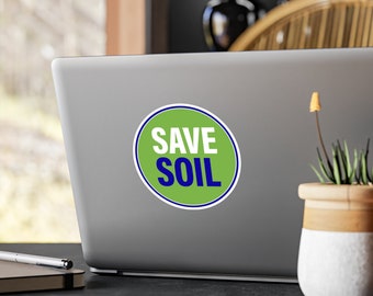 Salvar el suelo - Calcomanía de vinilo - Pegatina #savesoil