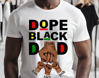 Benutzerdefinierte Dope Black Dad Shirt, schwarzer Vater Shirt, Bester Papa aller Zeiten Shirt, Black Dad Shirt, Fist Bump Enkelnamen, Vatertagsgeschenk