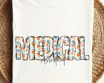Medical Assistant Png, MA Floral Png, Medical Assistant Shirt Design, Wildflower Medical Png, Healthcare Worker Gift, Nurse Sublimation Png