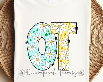 Ergotherapie-PNG, Blumen-PNG für Ergotherapeuten, Gänseblümchen-Design für Ergotherapeuten, Niedliches T-Shirt-Design für Ergotherapeuten, Sublimationsdruck für Ergotherapeuten, Geschenk für Ergotherapeuten, Medizin