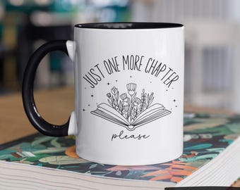 Just One More Chapter Mug, Book Lover Gift, Reading Mug, Bookworm Gift, Book Lover Gift For Her, Book Lover Mug, Librarian Mug, Bookworm mug