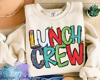 Lunch Crew PNG, School Staff Shirt Design, Cafeteria Team PNG, Back to School Sublimation File, Lunch Lady PNG, Teacher Team Shirt