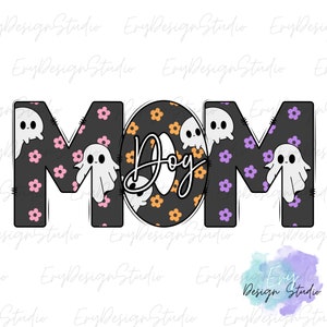 Pode incluir: Design gr&aacute;fico preto e branco com a palavra "MOM" em letras grandes. As letras s&atilde;o decoradas com um padr&atilde;o de flores rosa e roxas e fantasmas brancos. O "O" &eacute; substitu&iacute;do pela palavra "Dog" em letras laranja e pretas com um padr&atilde;o de flores laranja e pretas.
