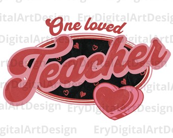 Un profesor querido png, Maestra San Valentín png, Día del maestro png, profesora san Valentín png, diseños sublimación, png para camisetas.