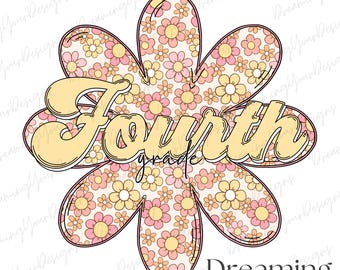 Fourth Grade Teacher PNG, Retro Daisy Teacher Shirt Design, Back to School Teacher PNG, 4th Grade Sublimation File