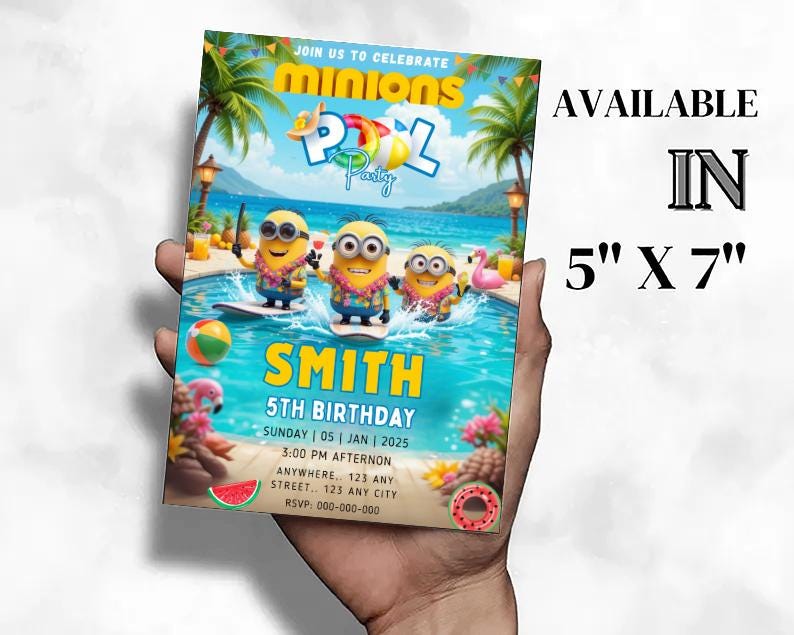 May include: A colorful invitation for a Minions Pool Party, featuring the characters in a pool setting. The invitation is 5" x 7" and includes party details: name, date, time, and location.