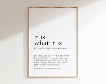 It Is What It Is Definition Print | Funny Office Decor | It Is What It Is Wall Art | Home Office Wall Art | Cubicle Decor | Digital Print