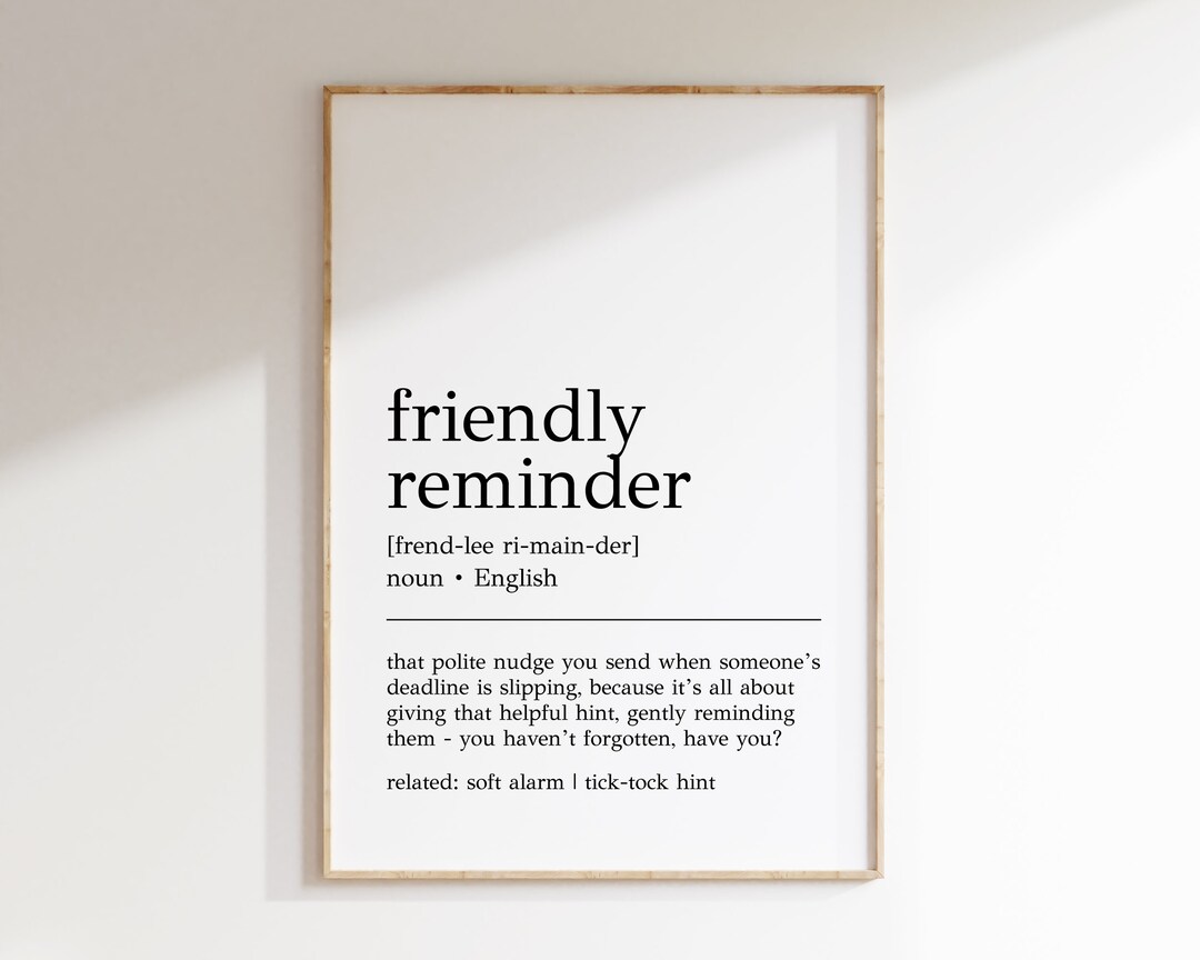 Friendly Reminder Definition Print Friendly Reminder Wall Art Friendly