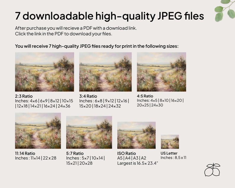 May include: A digital download of 7 high-quality JPEG files of a painting of a path through a field of wildflowers. The image shows the different sizes available for printing, including 4x6 inches, 6x9 inches, 8x12 inches, 10x15 inches, 12x18 inches, 14x21 inches, 16x24 inches, 24x36 inches, 6x8 inches, 9x12 inches, 12x16 inches, 15x20 inches, 18x24 inches, 24x32 inches, 4x5 inches, 8x10 inches, 16x20 inches, 20x25 inches, 24x30 inches, 11x14 inches, 22x28 inches, 5x7 inches, 10x14 inches, 15x21 inches, 20x28 inches, and 8.5x11 inches.