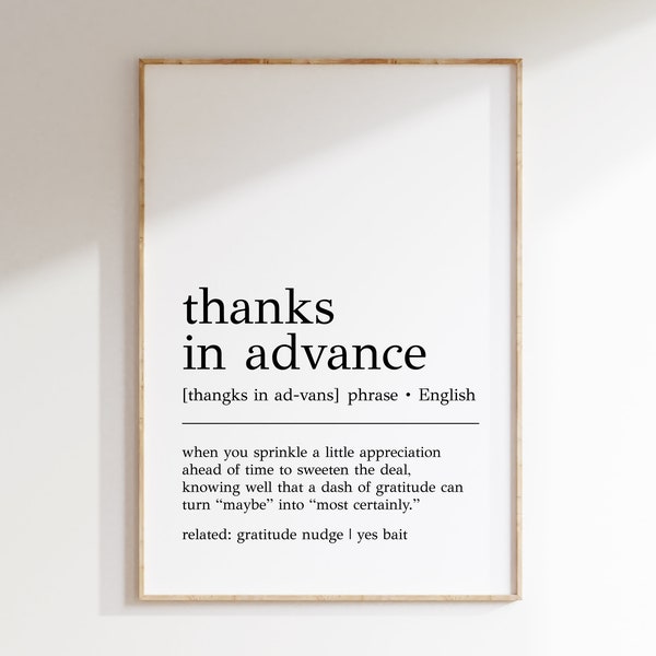 Thanks in Advance Definition Print | Funny Office Wall Art | Thanks in Advance Decor | Thanks in Advance Sign | Digital Print