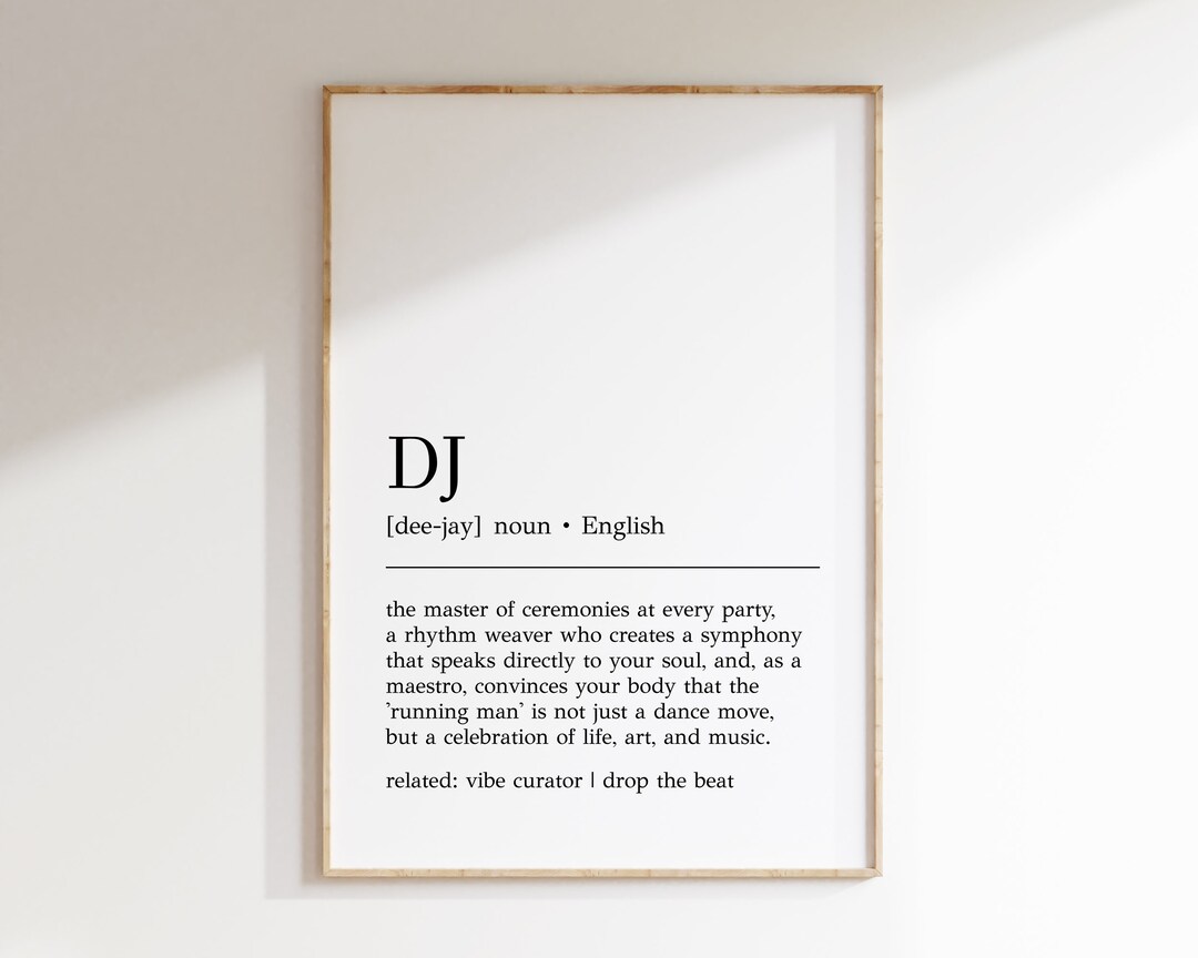 DJ Definition Print DJ Wall Art DJ Gift Deejay Gift Dj Wall Decor Gift