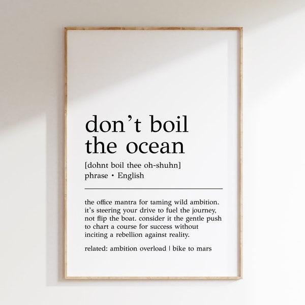 Don't Boil the Ocean Definition Print | Funny Office Decor | Home Office Wall Art | Don't Boil the Ocean Print | Digital Print