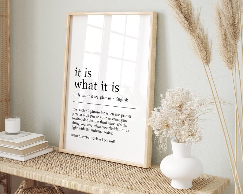 It is What It is Definition Print Funny Office Decor It is What It is
