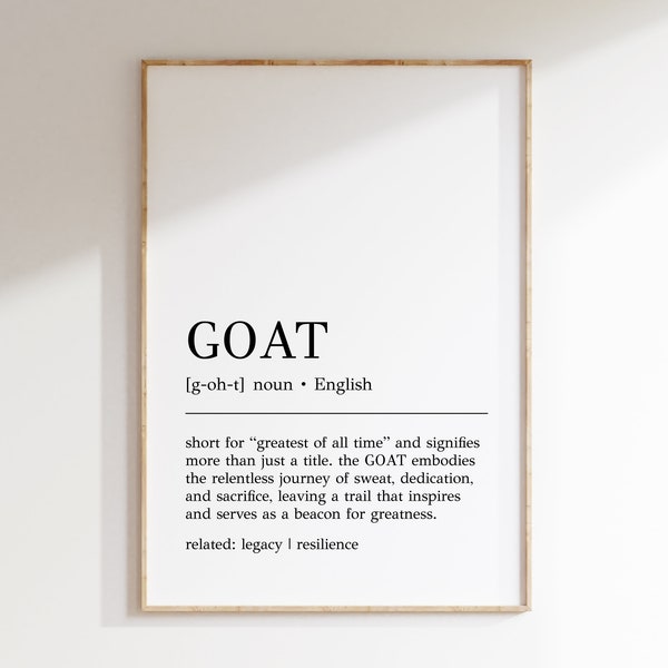 GOAT Definition Print | GOAT Wall Art | Birthday Gift Idea | Gift for Him | Gift for Her | Office Decor | Gift for Teenager | Digital Print