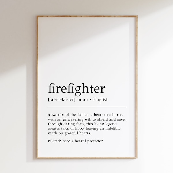 Firefighter Definition Print | Firefighter Wall Art | Firefighter Gift | Gift for Firefighter | Firefighter Gift for Him | Digital Print