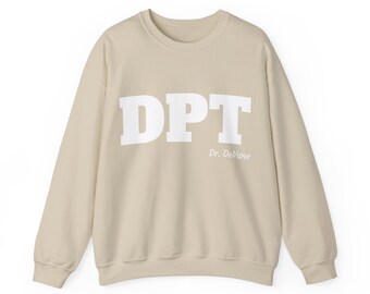 DPT, Physiotherapeut PERSONALIZED Rundhals-Sweatshirt