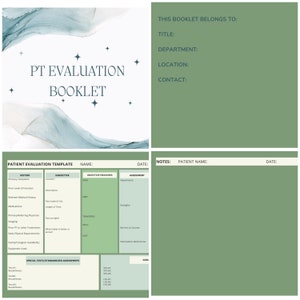 May include: A green and white printable physical therapy evaluation booklet template. The booklet includes sections for history, subjective, objective measures, assessment, special tests, standardized assessments, and notes. The booklet also includes a section for the patient's name and date.
