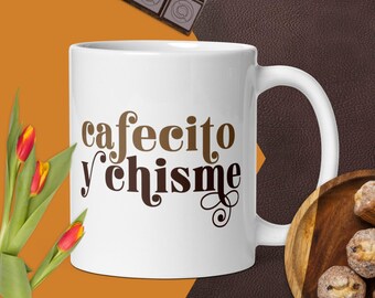 Cafecito y Chisme Ceramic Mug - 11oz