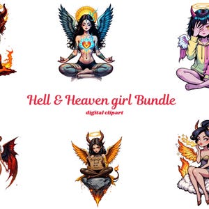 May include: Digital clipart bundle featuring six illustrations of girls with angel and devil themes. The images include girls with halos, horns, wings, and flames. Text reads "Hell & Heaven girl Bundle" and "digital clipart".