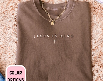 Jesus is King Shirt, Gildan, Religious Shirt, Jesus Shirt, Christianity Gift, Religious Shirt, Minimalist Christian Shirt