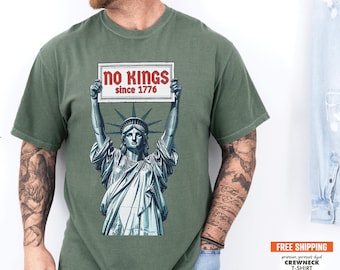 No Kings Shirt, Comfort Colors® Political Protest Gift, Statue of Liberty, Pro Democracy, Anti Authoritarian, Anti Trump Shirt, Resist Shirt