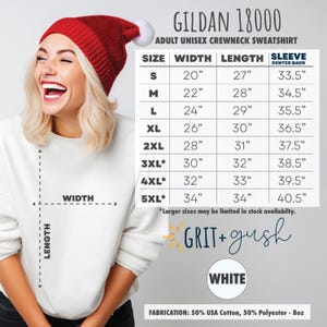 May include: White Gildan 18000 adult unisex crewneck sweatshirt with size chart showing width and length measurements in inches. The chart shows sizes S through 5XL. The text "GRIT + gush" is printed on the sweatshirt in a yellow and orange color scheme. The text "WHITE" is printed below the logo. The text "FABRICATION: 50% USA Cotton, 50% Polyester - 8oz" is printed at the bottom of the image.