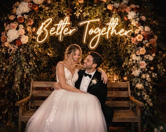 Personalized Better Together Neon Sign Custom, Personalized Decor Backdrop Battery Powered Light EST Date