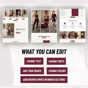 May include: A digital website template display featuring three vertical panels showcasing activewear photography in maroon and white. The layout includes text sections, customer reviews, and a bottom area with the text WHAT YOU CAN EDIT, CHANGE TEXT, CHANGE FONTS, ADD YOUR IMAGES, CHANGE COLORS, and ADD/REMOVE/MOVE/REORDER SECTIONS.
