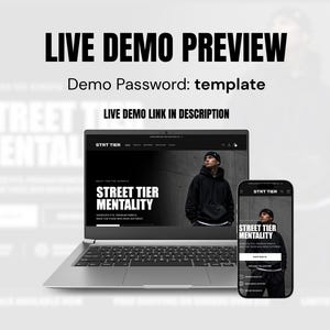 May include: A laptop and a smartphone displaying a website with the text LIVE DEMO PREVIEW, Demo Password: template, and LIVE DEMO LINK IN DESCRIPTION. The website features the text STRT TIER and STREET TIER MENTALITY with a person in a hoodie.
