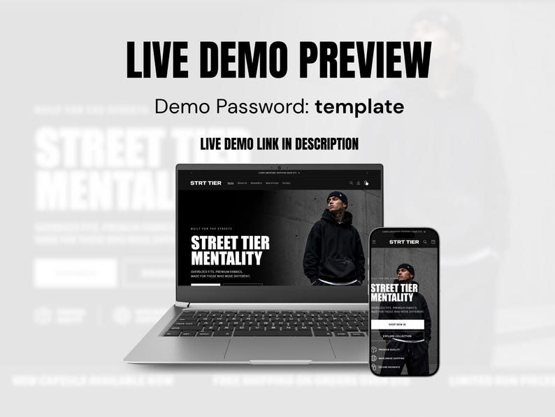 May include: A laptop and a smartphone displaying a website with the text LIVE DEMO PREVIEW, Demo Password: template, and LIVE DEMO LINK IN DESCRIPTION. The website features the text STRT TIER and STREET TIER MENTALITY with a person in a hoodie.