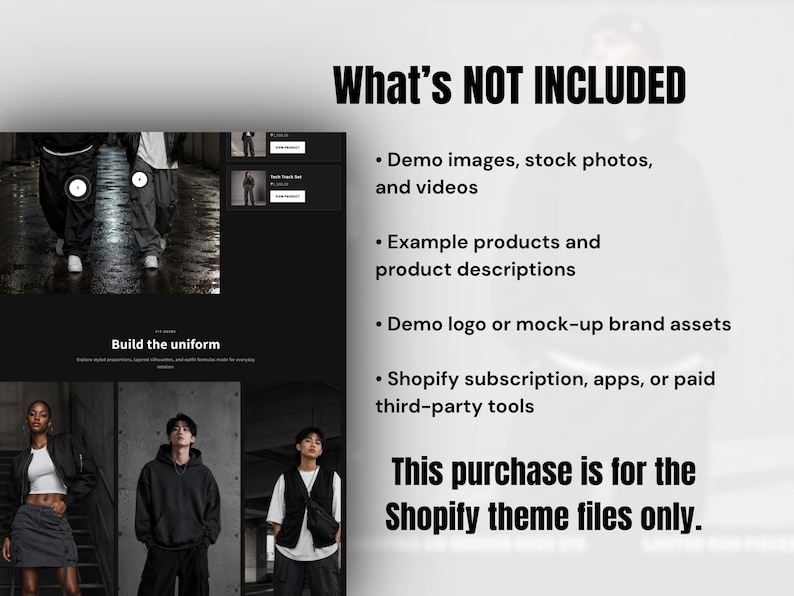 May include: A digital product display showing a Shopify theme interface with a list of exclusions titled What's NOT INCLUDED. The text specifies that demo images, stock photos, example products, brand assets, and third-party tools are not included.