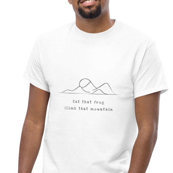 Eat that frog. Climb that Mountain - Custom men's tee shirt - Unique funny inspirational minimalist interesting modern dad father tshirt