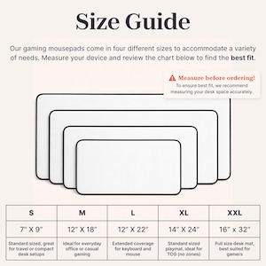 May include: Size guide for gaming mousepads, showing five sizes: S (7" x 9"), M (12" x 18"), L (12" x 22"), XL (14" x 24"), and XXL (16" x 32"). Includes text advising to measure desk space before ordering. The mousepads are white with black borders.