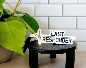Flatline Last Responder | CSI Response Sticker